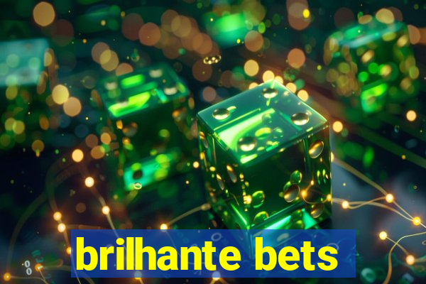 brilhante bets